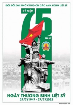 Bài tuyên truyền hoạt động kỷ niệm 75 năm Ngày Thương binh Liệt sỹ 27/7/1947 – 27/7/2022